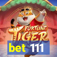 bet 111